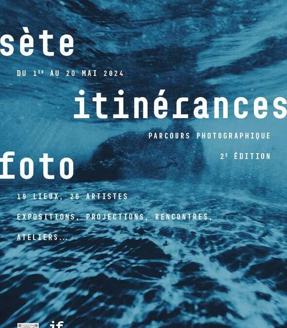 Itinérances FOTO – Sète 2024